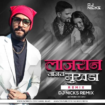 Lajran Sajra Mukhda - Dj Nicks Remix